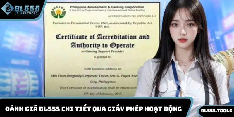 Đánh giá BL555 chi tiết qua giấy phép hoạt động
