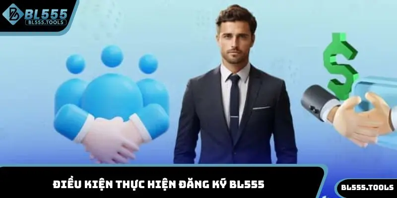 Điều kiện thực hiện đăng ký BL555