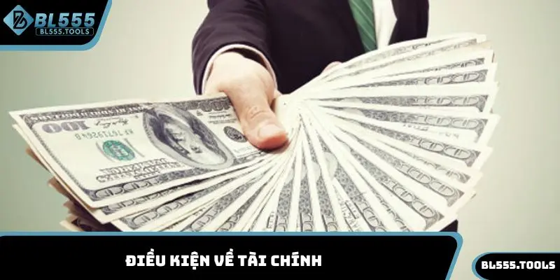 Điều kiện về tài chính