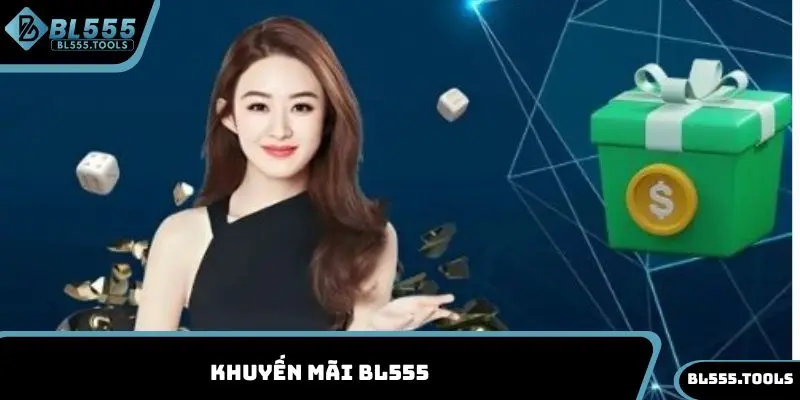 Khuyến mãi BL555