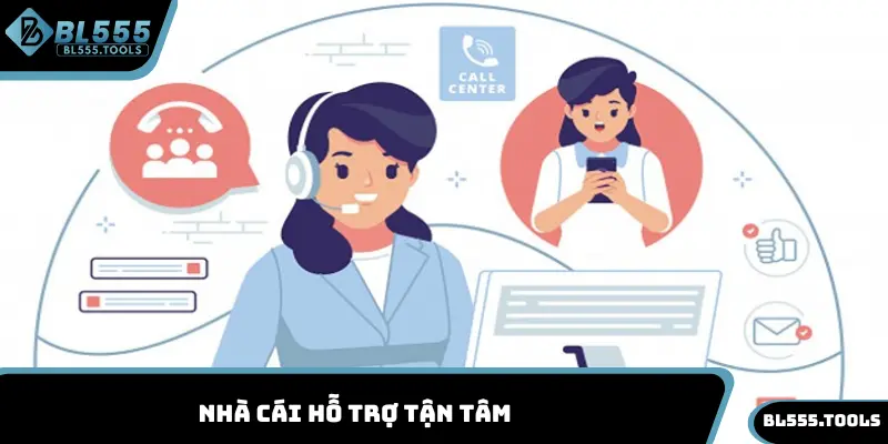Nhà cái hỗ trợ tận tâm
