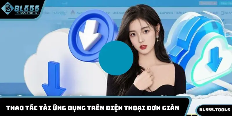 Thao tác tải ứng dụng trên điện thoại đơn giản